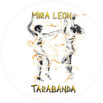 MIRA LEON - Tarabanda